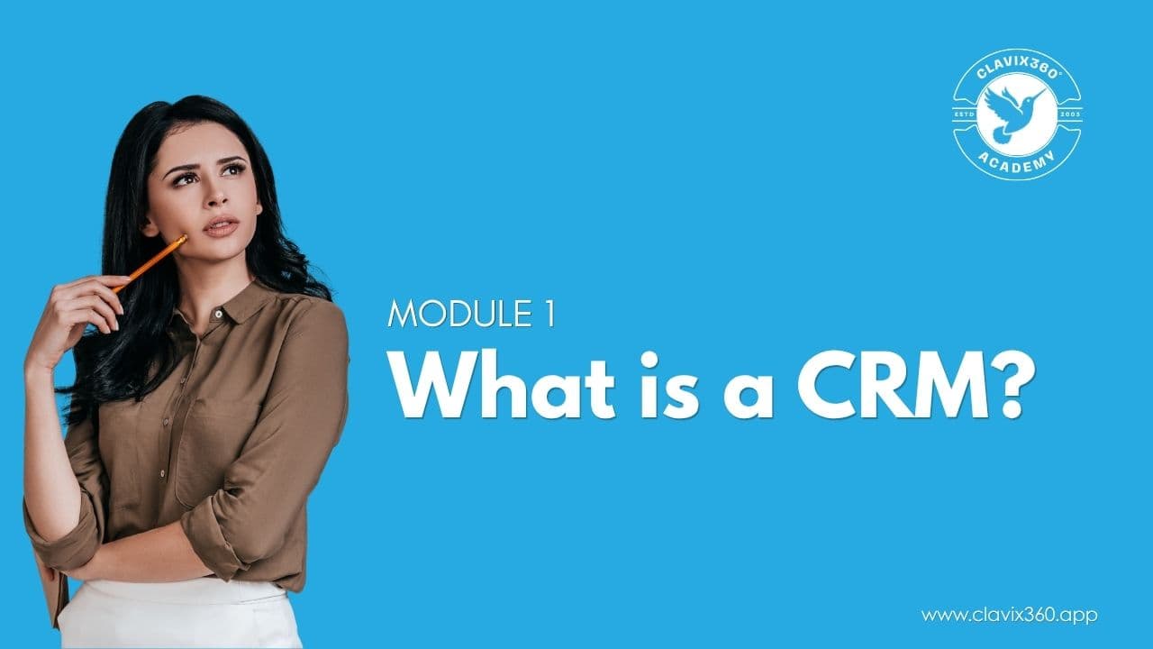 What is a CRM — a narrated Clavix 360° Academy video lesson